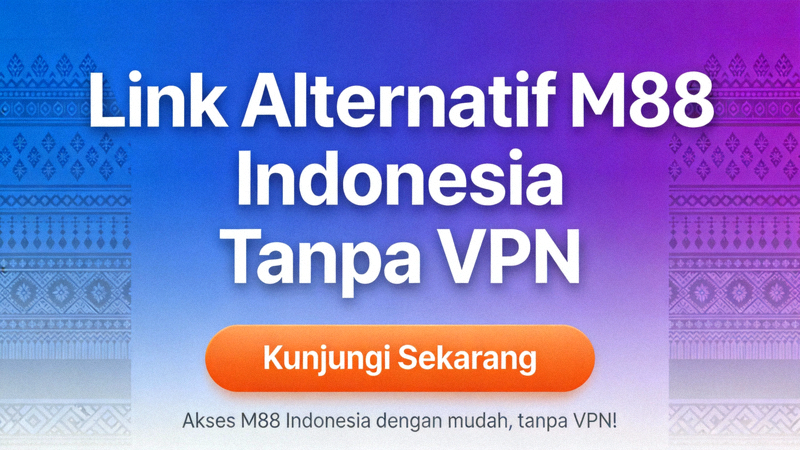 Diagram alur cara mengakses M88 Indonesia menggunakan link alternatif tanpa VPN dengan langkah-langkah jelas